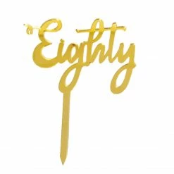 Party Animal Direct 80th Birthday EIGHTY GOLD ACRYLIC TOPPER