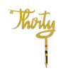 Party Animal Direct 30th Birthday THIRTY GOLD ACRYLIC TOPPER